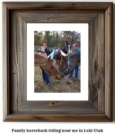 family horseback riding near me in Lehi, Utah